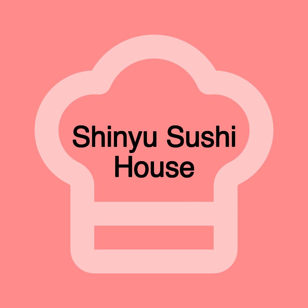 Shinyu Sushi House