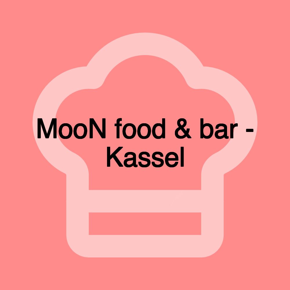 MooN food & bar - Kassel