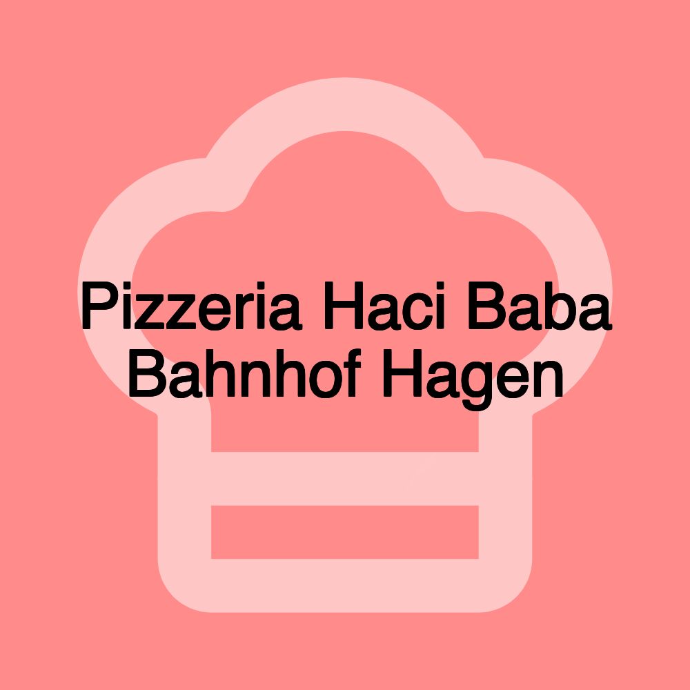 Pizzeria Haci Baba Bahnhof Hagen