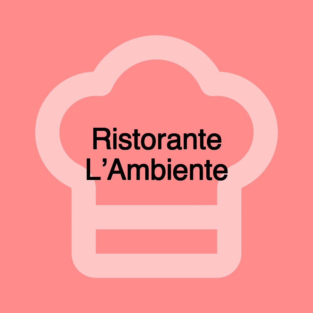 Ristorante L’Ambiente