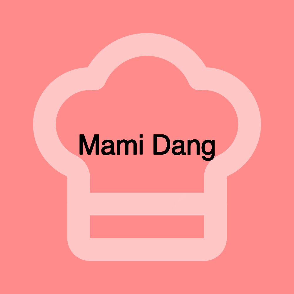 Mami Dang