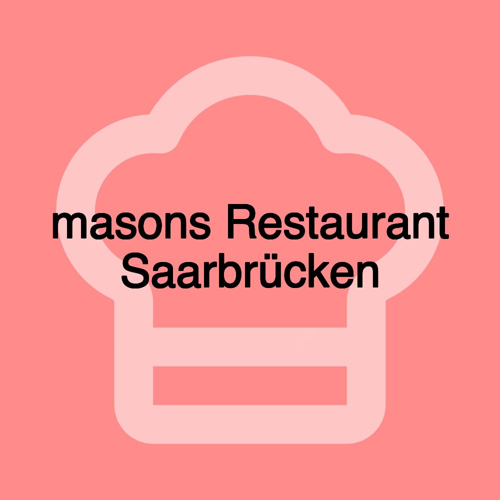 masons Restaurant Saarbrücken