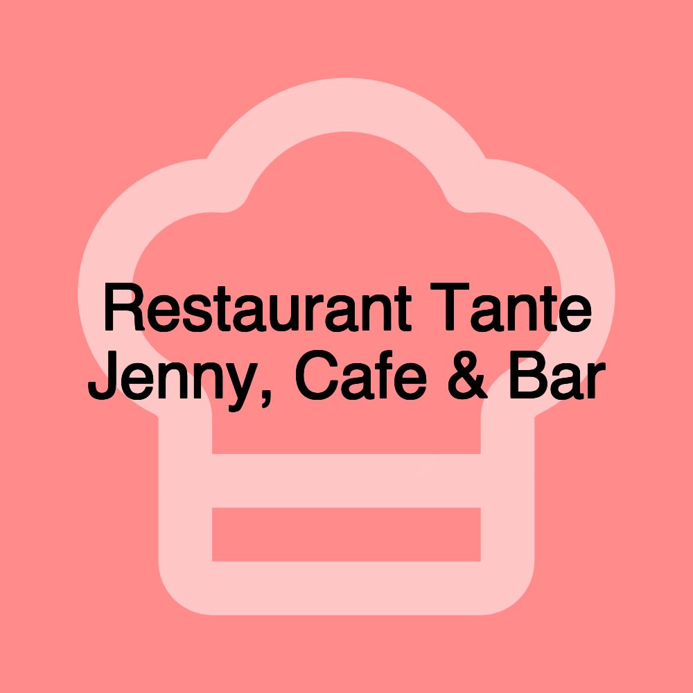 Restaurant Tante Jenny, Cafe & Bar