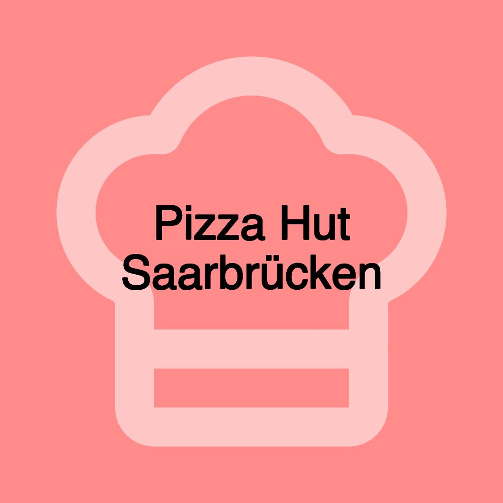 Pizza Hut Saarbrücken