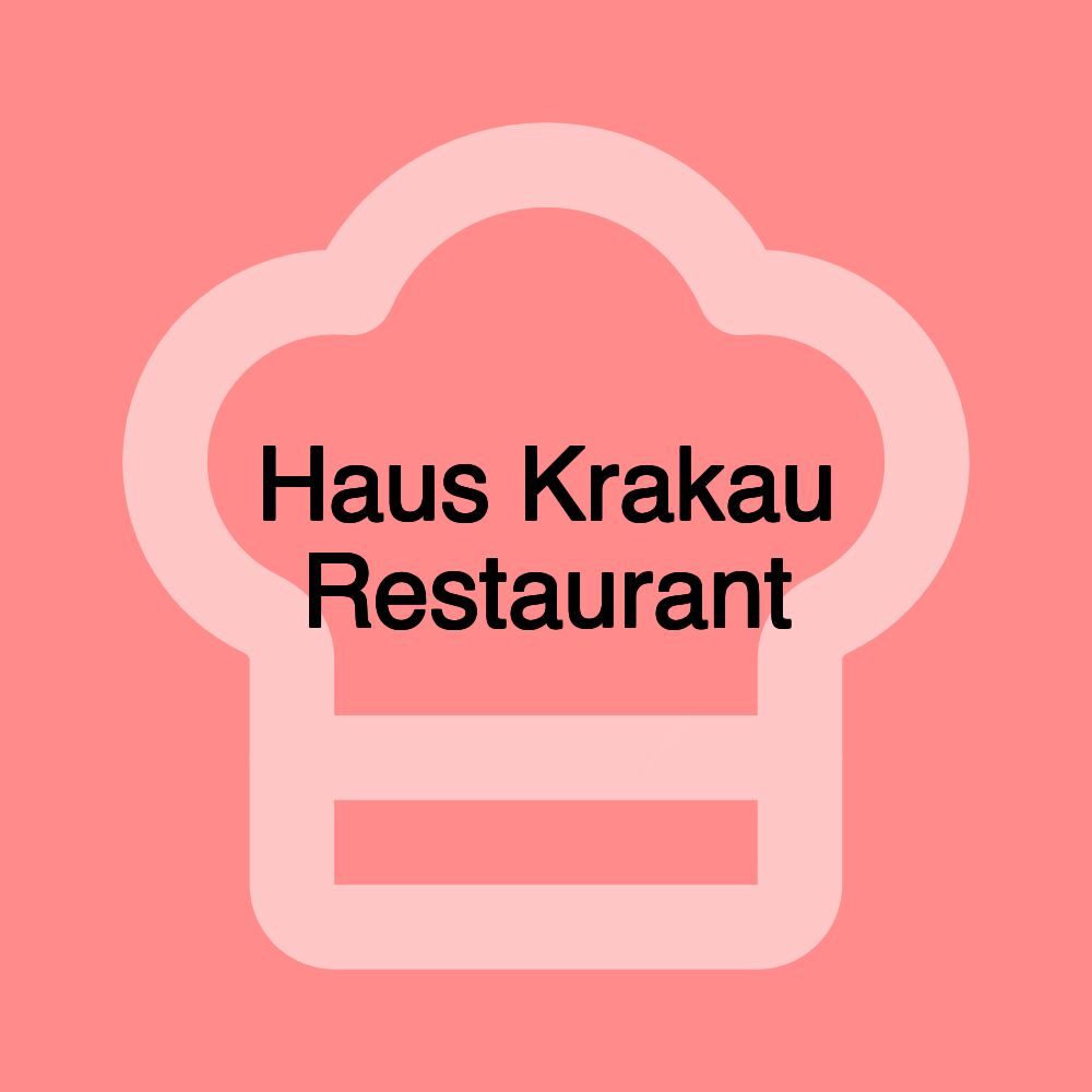 Haus Krakau Restaurant