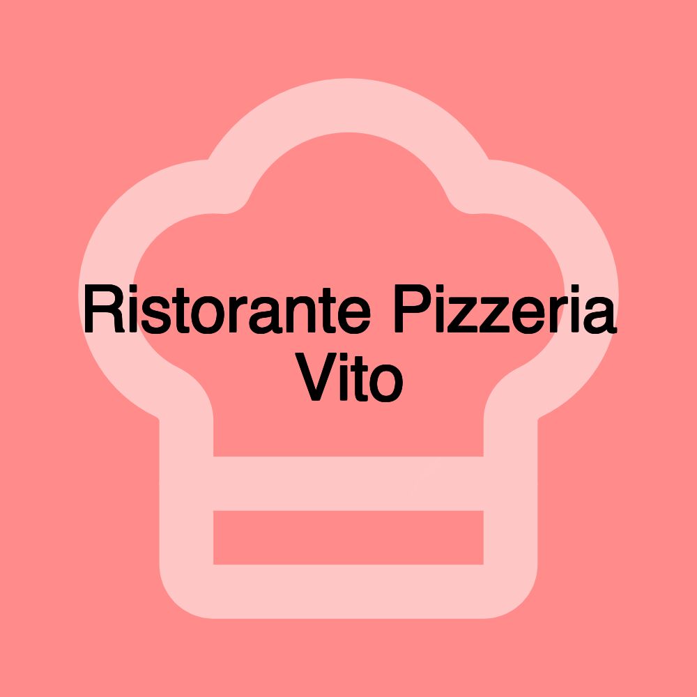 Ristorante Pizzeria Vito