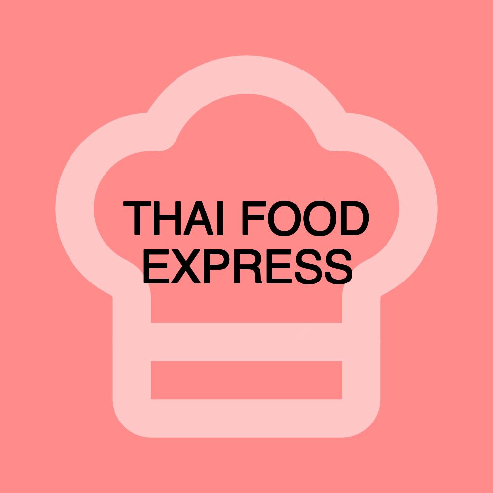 THAI FOOD EXPRESS