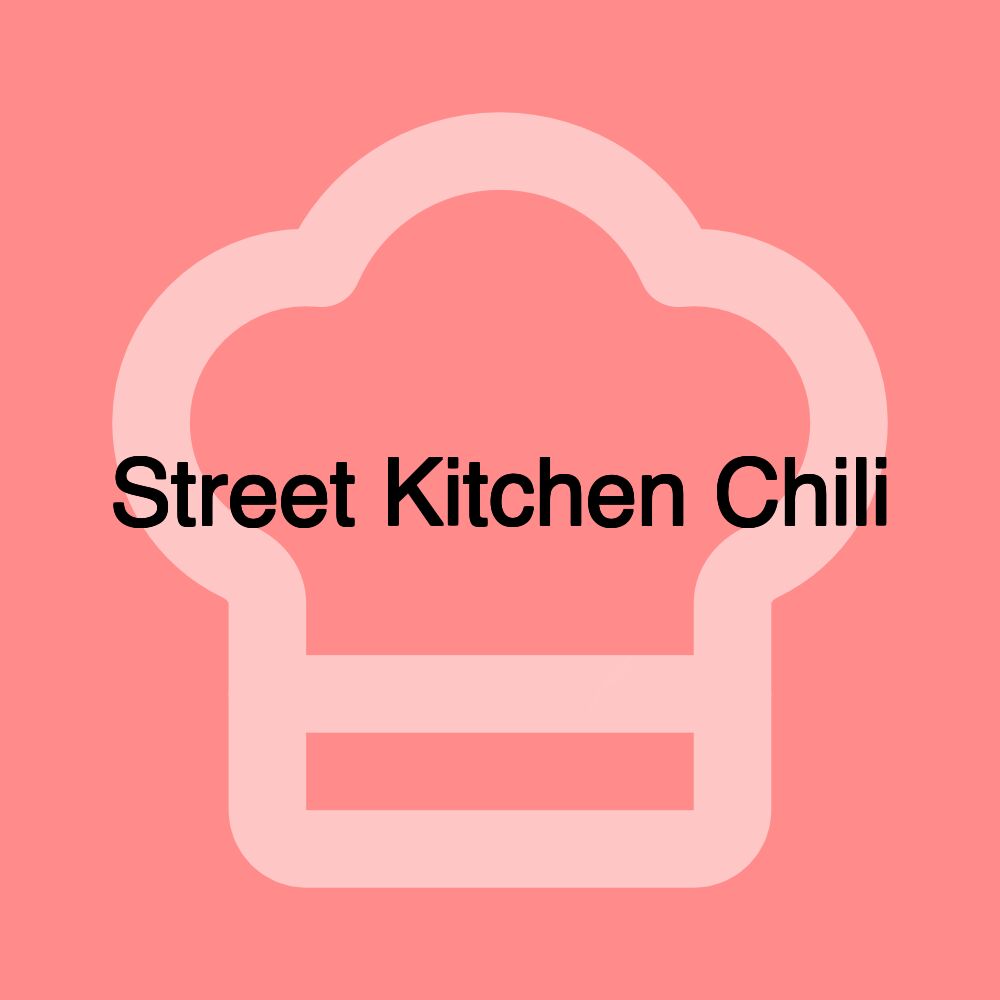 Street Kitchen Chili