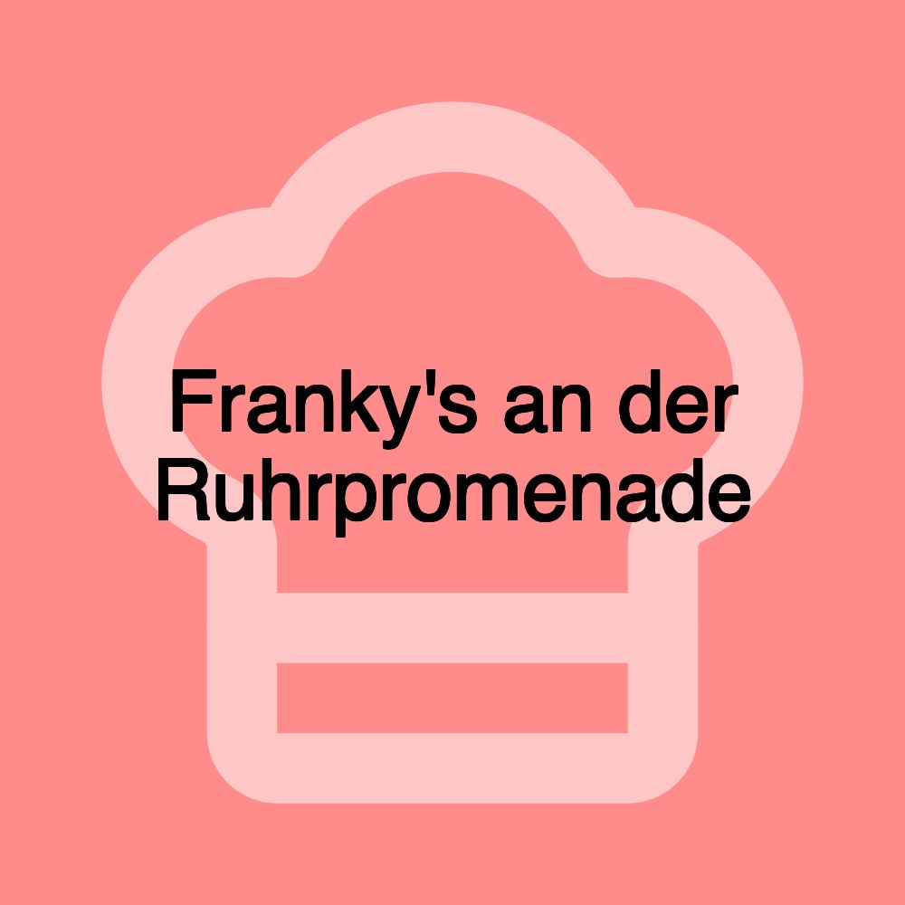 Franky's an der Ruhrpromenade