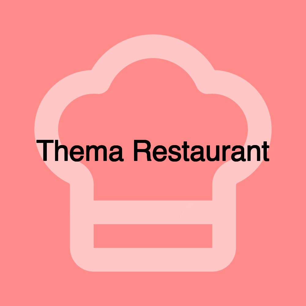 Thema Restaurant