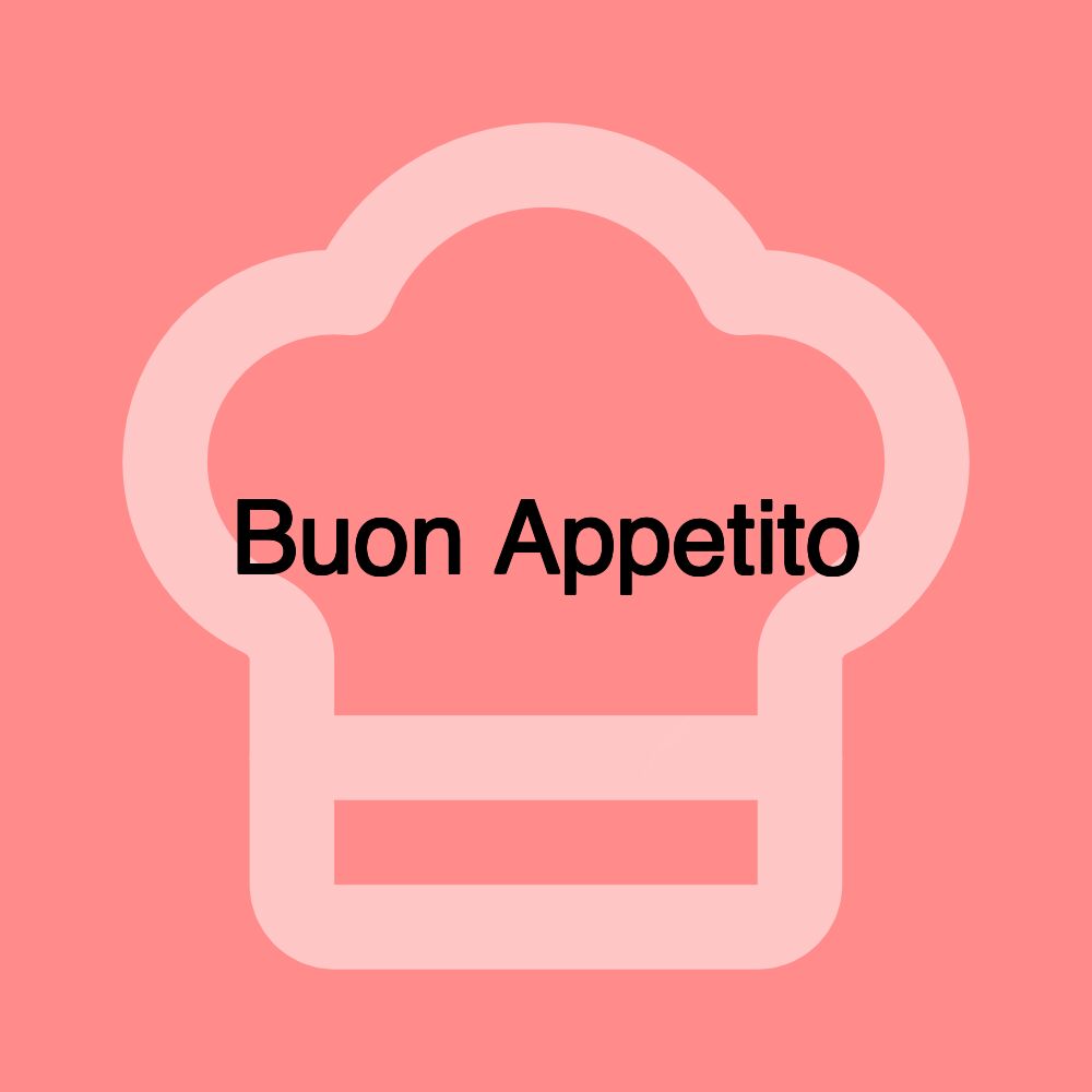 Buon Appetito