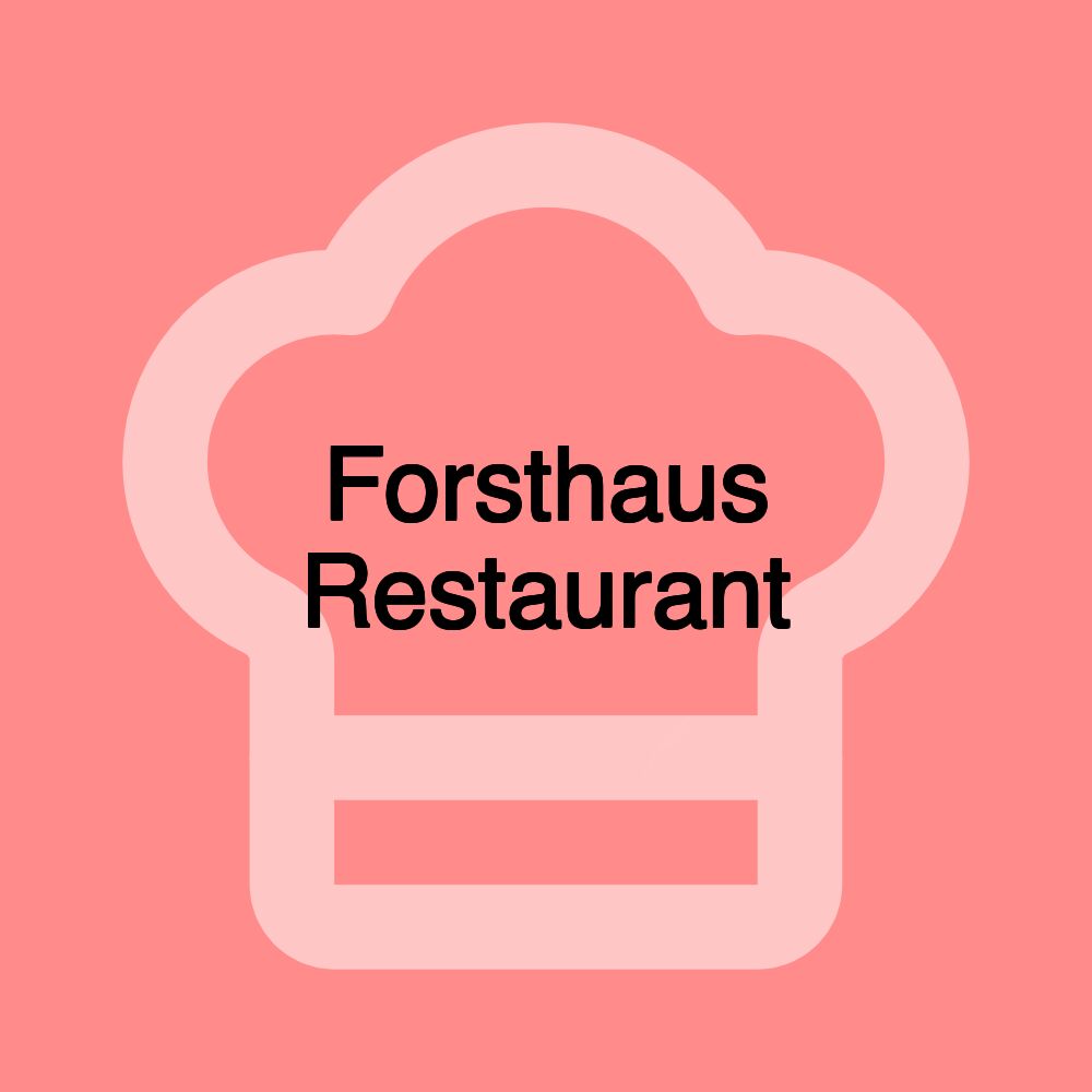 Forsthaus Restaurant