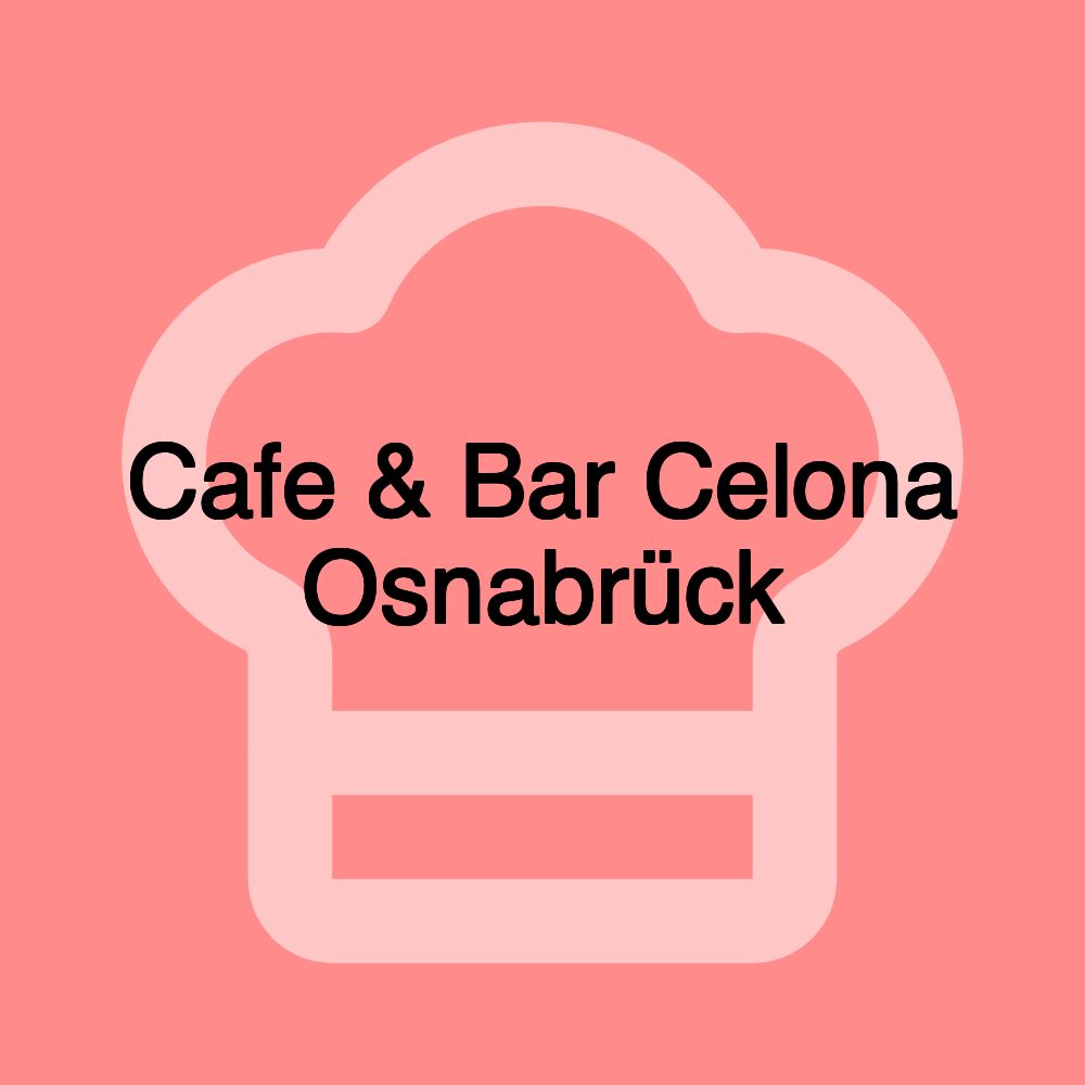 Cafe & Bar Celona Osnabrück