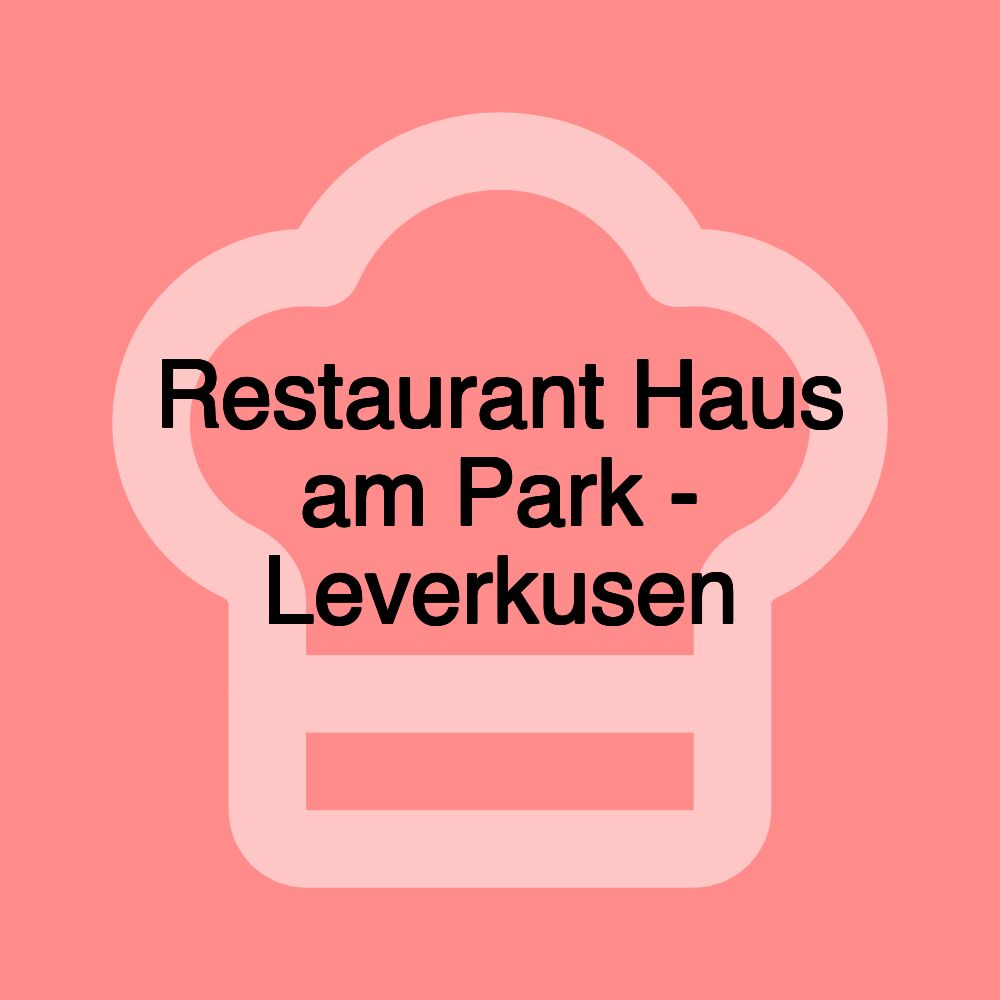 Restaurant Haus am Park - Leverkusen