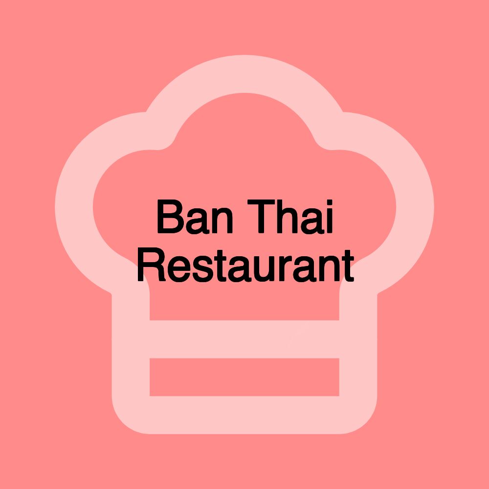 Ban Thai Restaurant