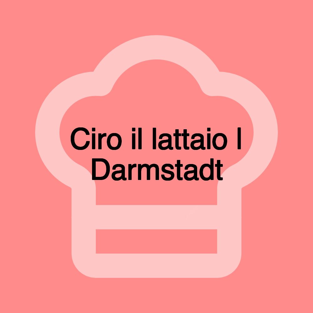 Ciro il lattaio | Darmstadt