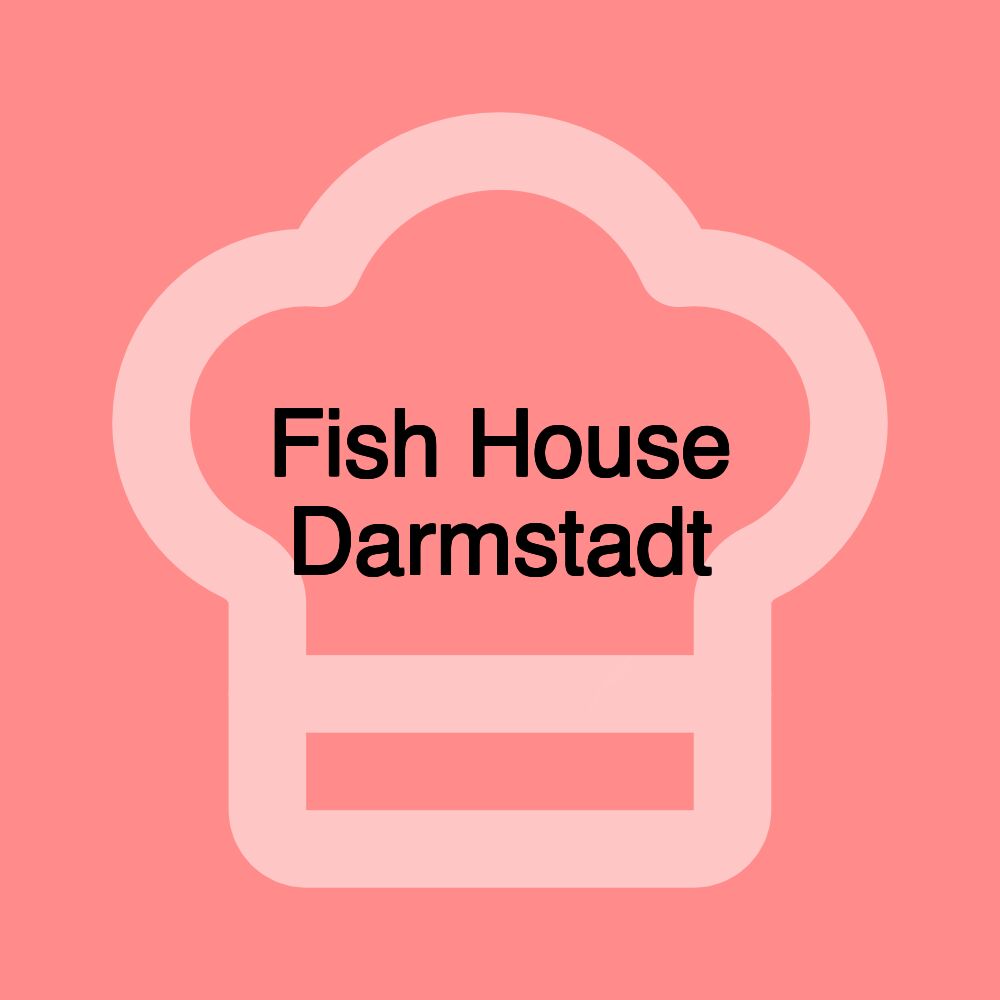 Fish House Darmstadt