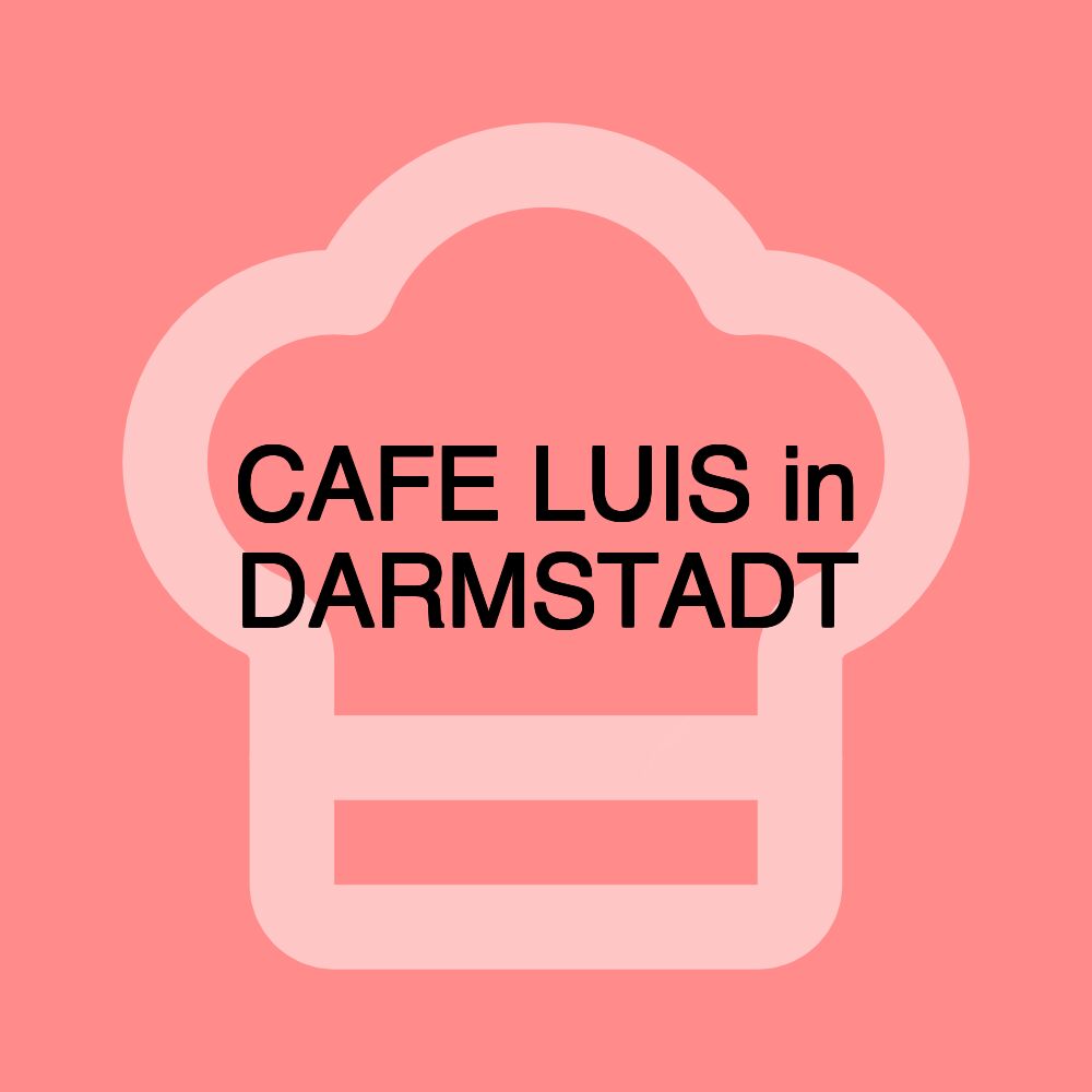 CAFE LUIS in DARMSTADT