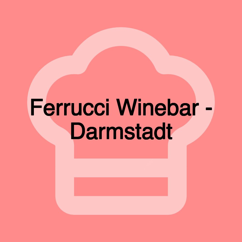 Ferrucci Winebar - Darmstadt