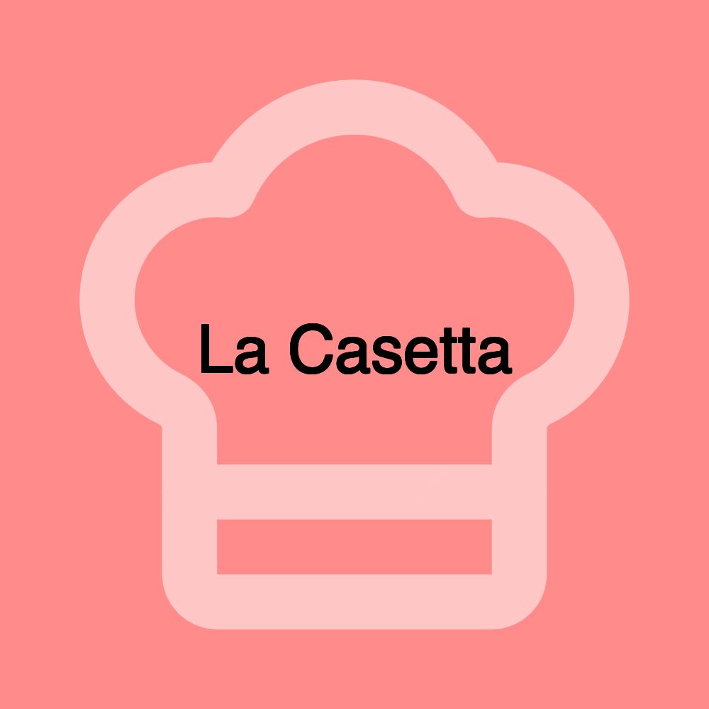 La Casetta