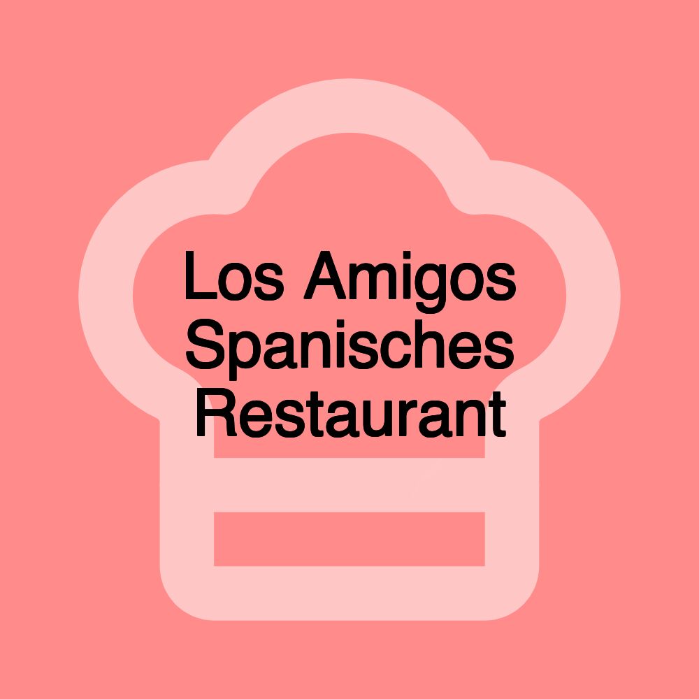 Los Amigos Spanisches Restaurant