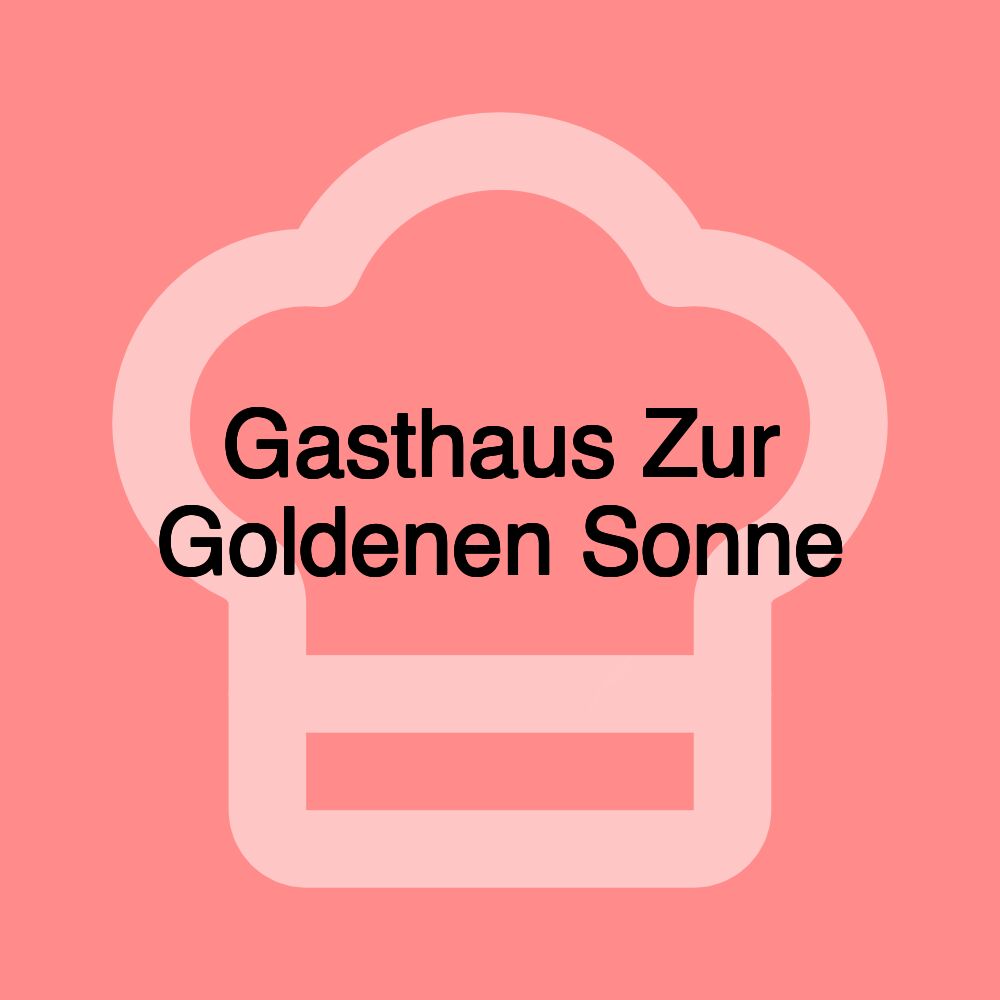 Gasthaus Zur Goldenen Sonne