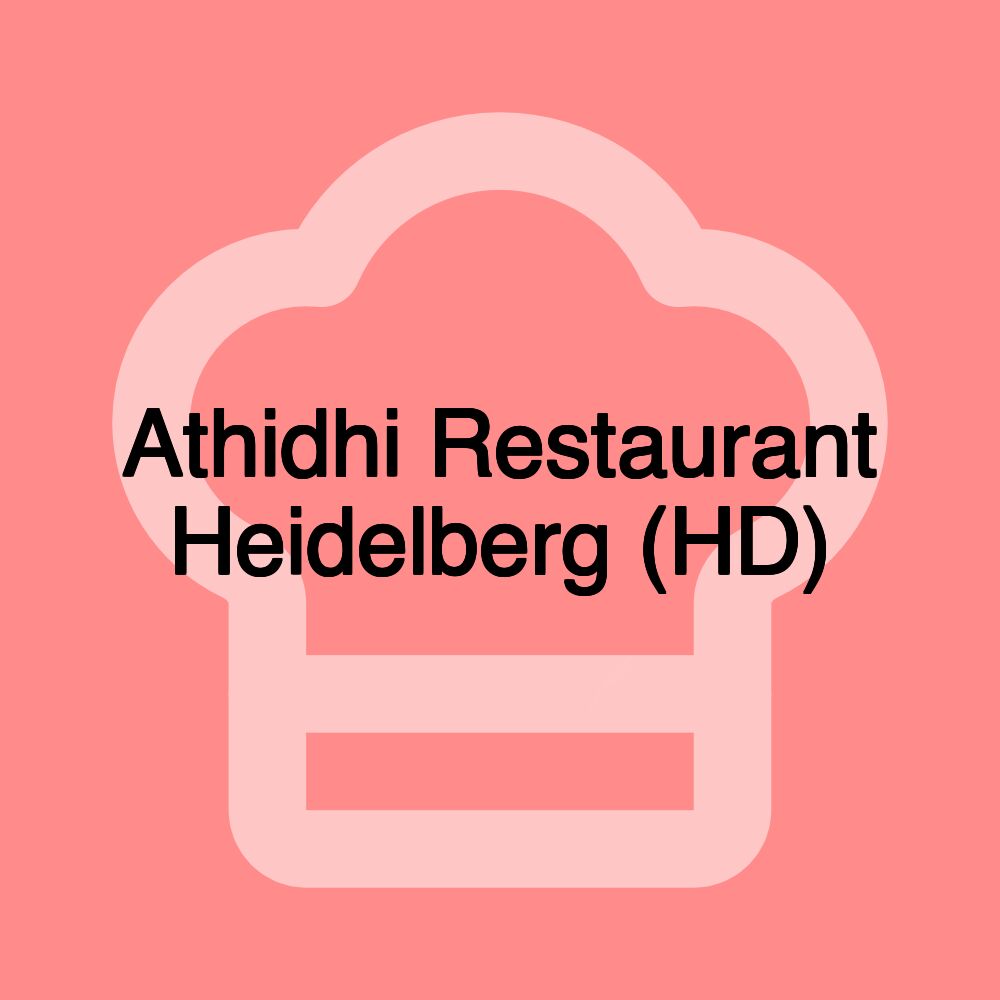 Athidhi Restaurant Heidelberg (HD)