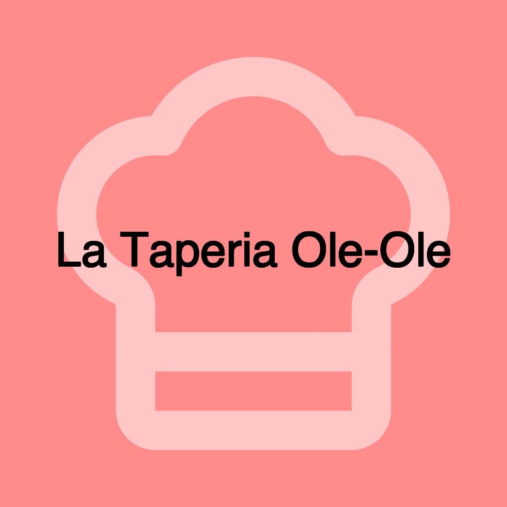 La Taperia Ole-Ole