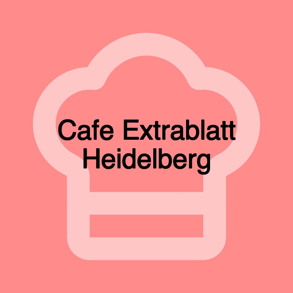 Cafe Extrablatt Heidelberg