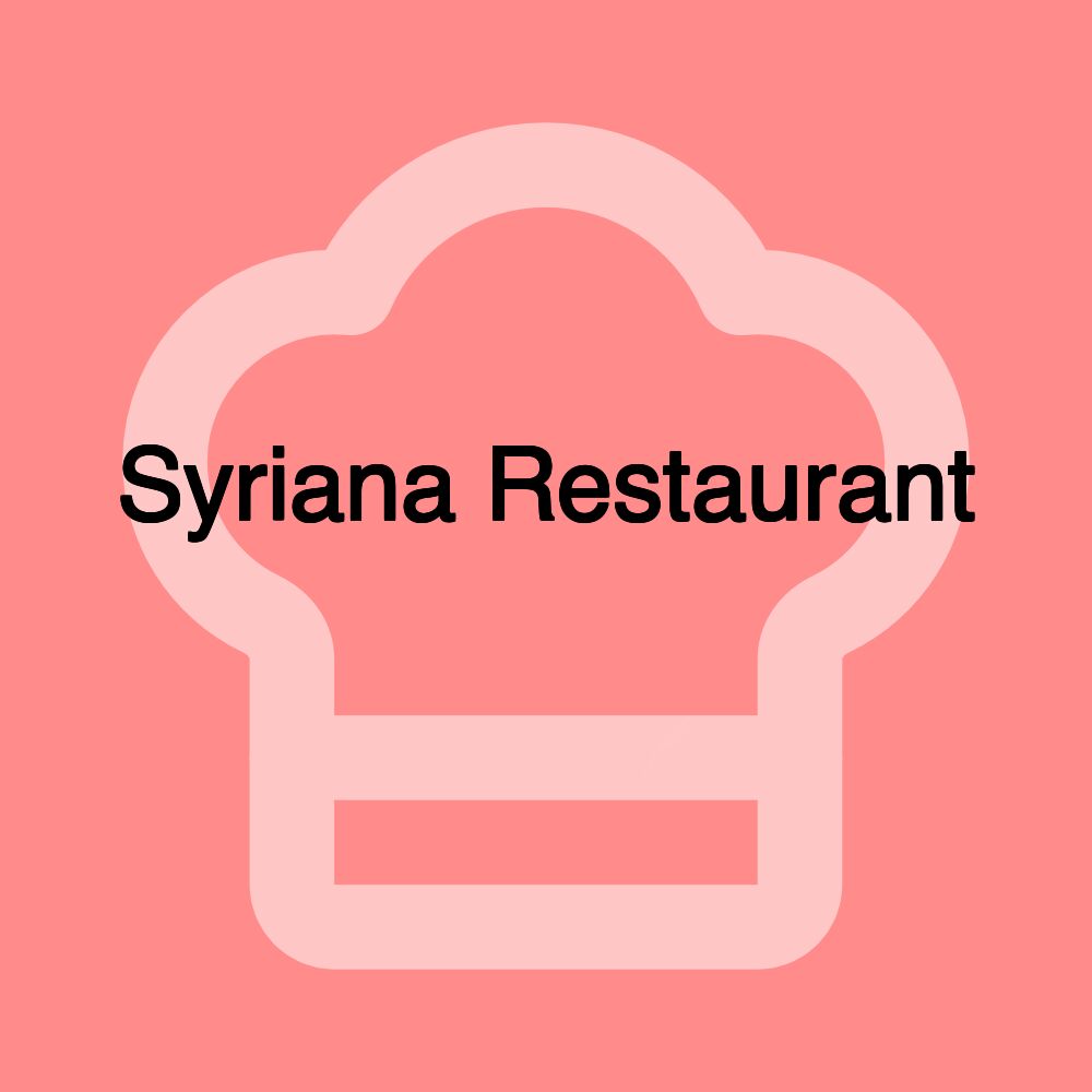 Syriana Restaurant مطعم سوريانا