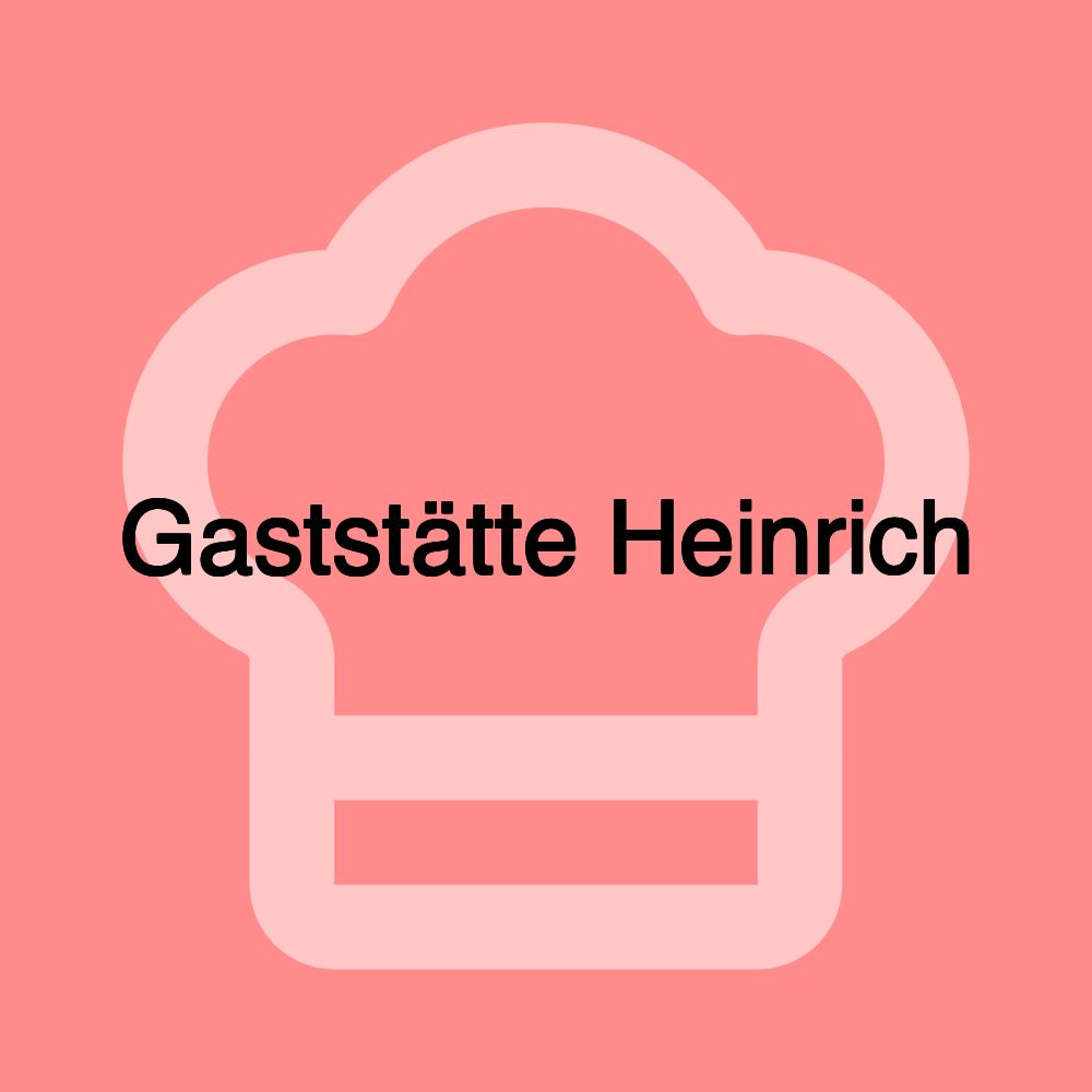 Gaststätte Heinrich