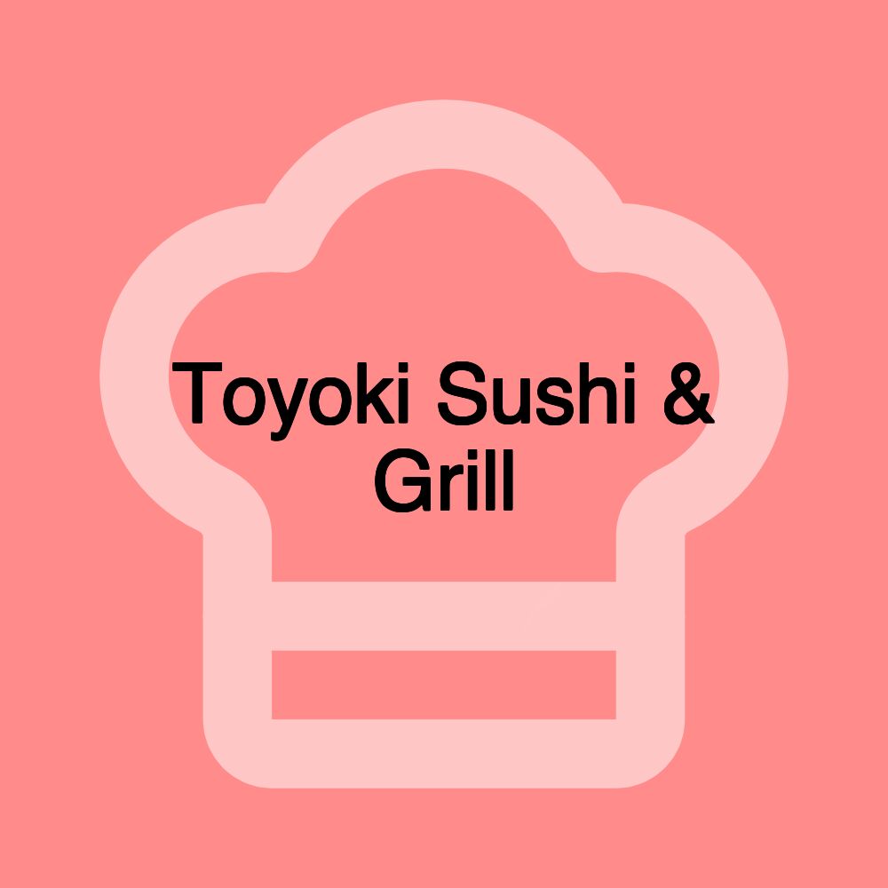 Toyoki Sushi & Grill