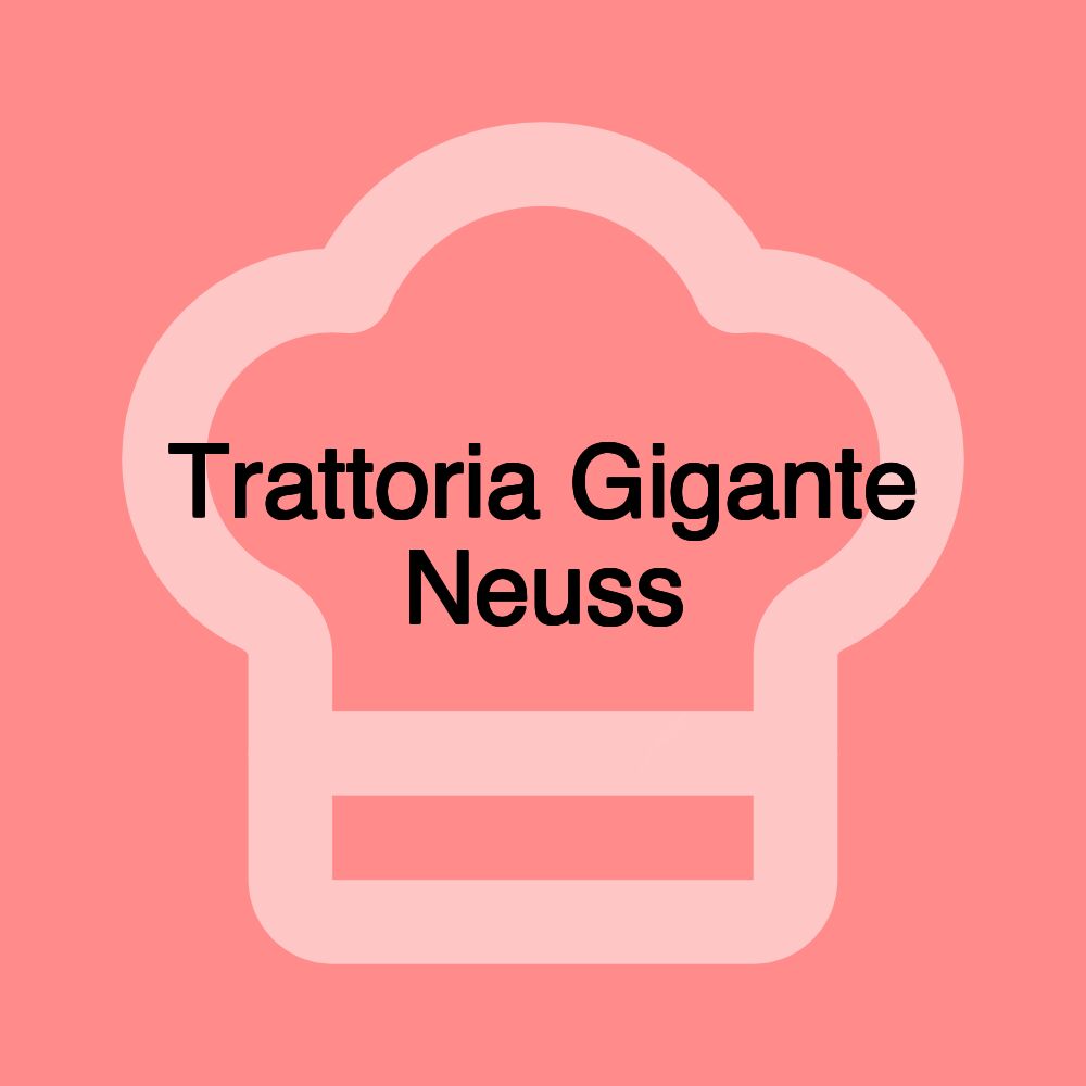 Trattoria Gigante Neuss