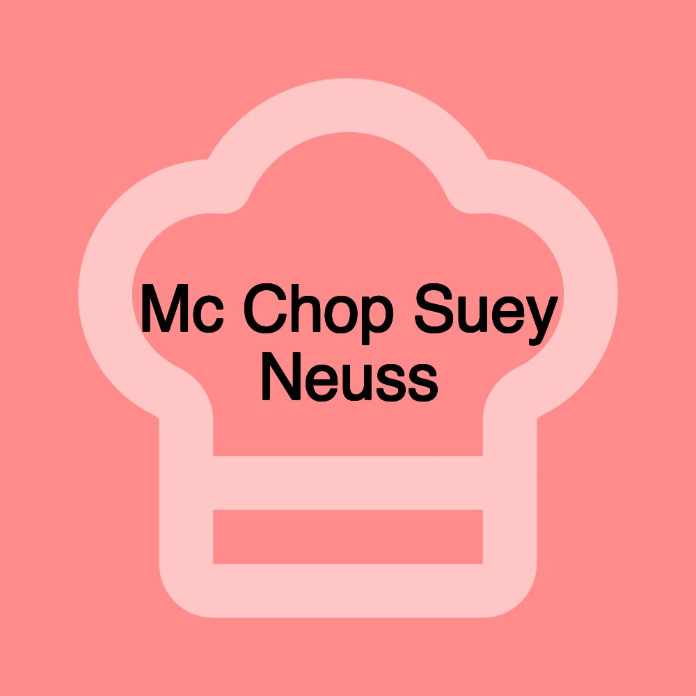 Mc Chop Suey Neuss