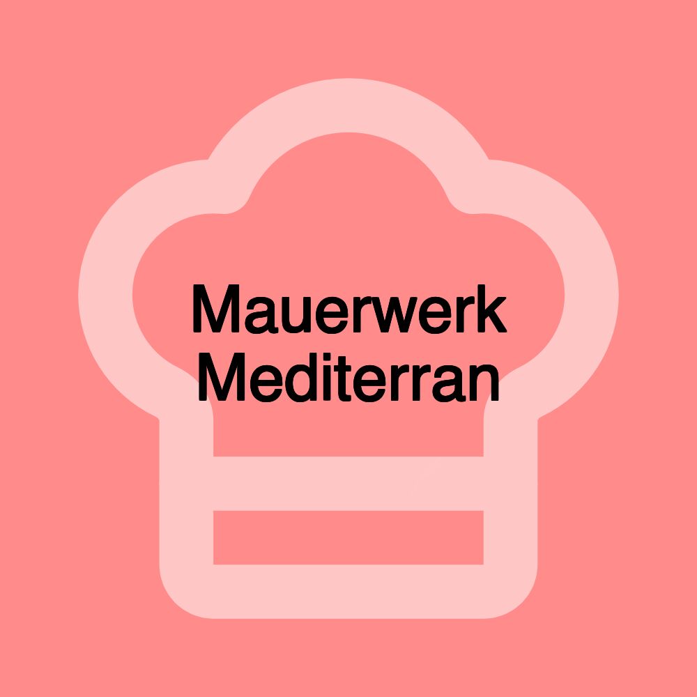 Mauerwerk Mediterran