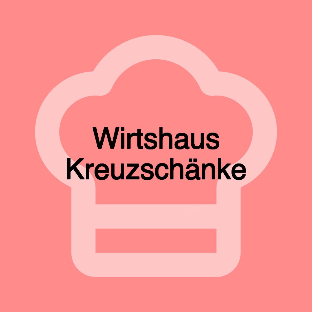 Wirtshaus Kreuzschänke