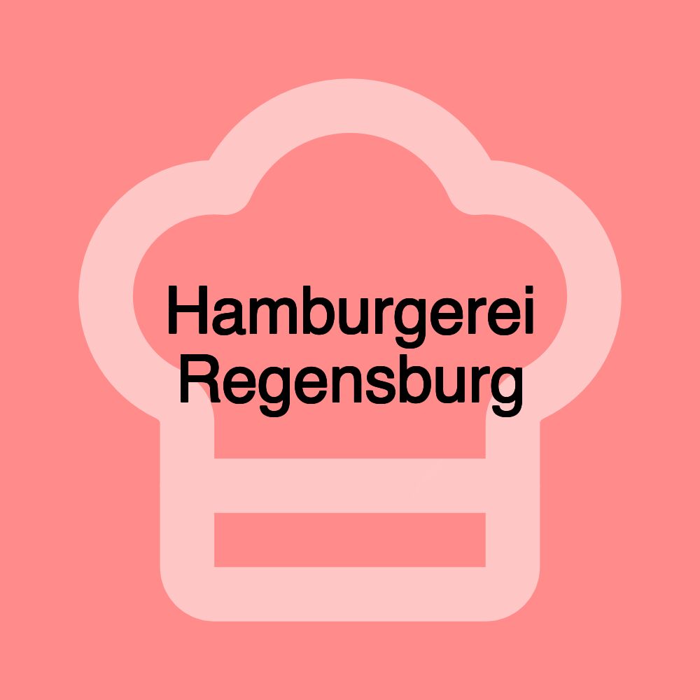 Hamburgerei Regensburg