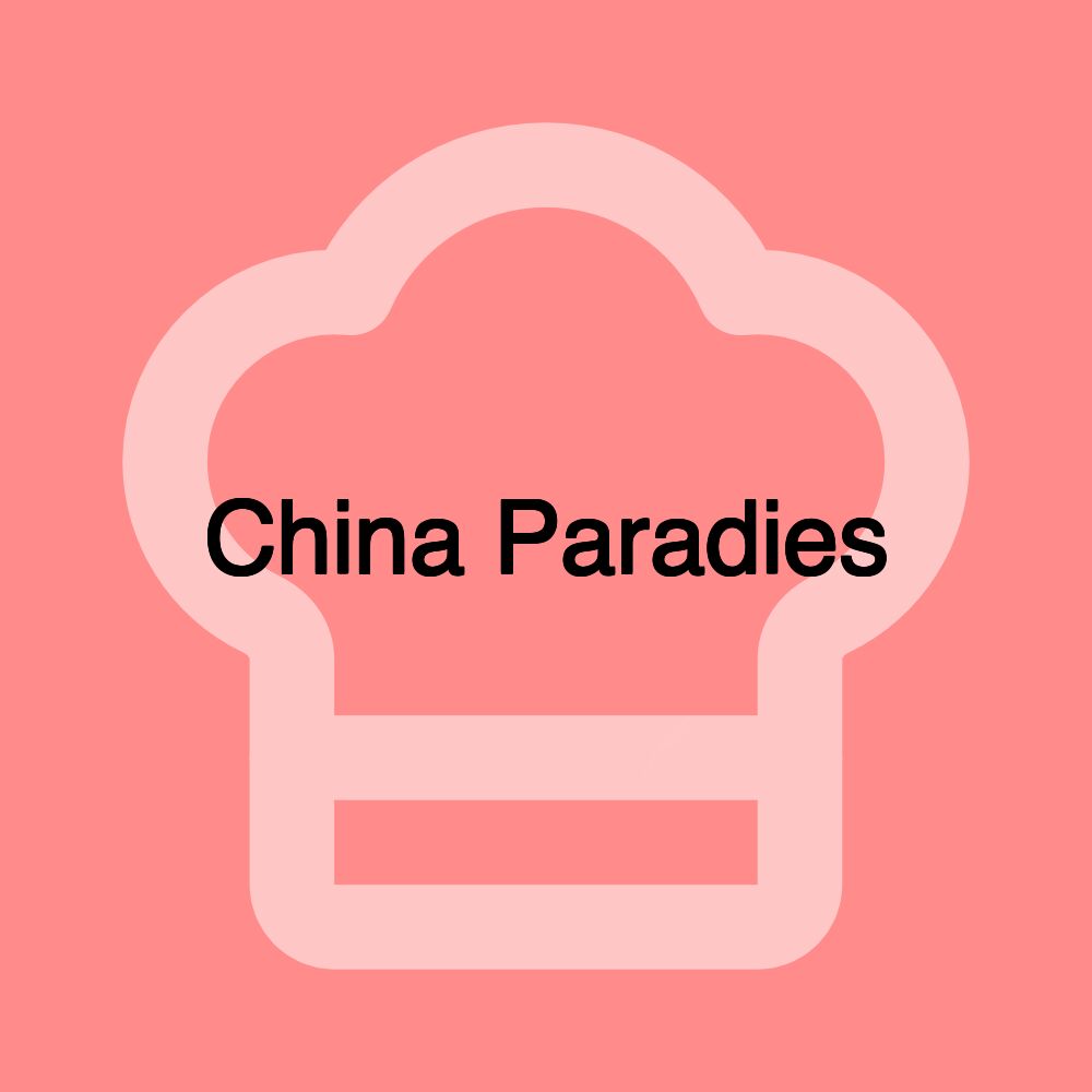 China Paradies