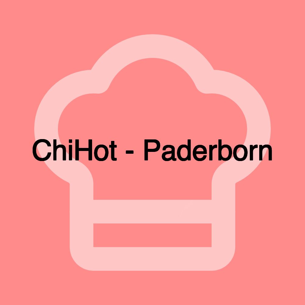 ChiHot - Paderborn