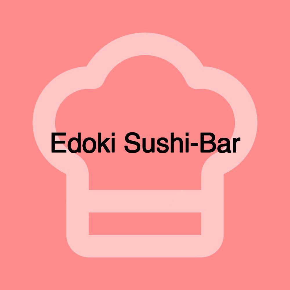 Edoki Sushi-Bar