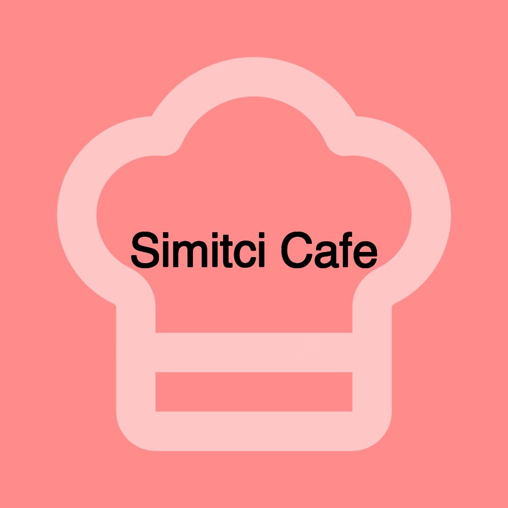 Simitci Cafe