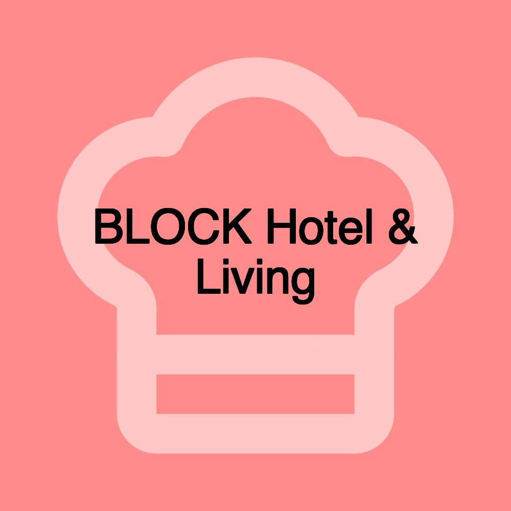 BLOCK Hotel & Living