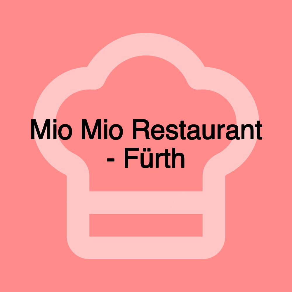 Mio Mio Restaurant - Fürth