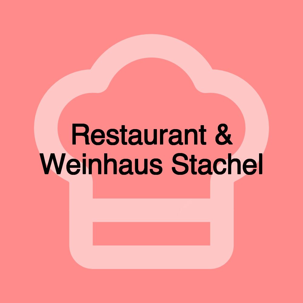 Restaurant & Weinhaus Stachel