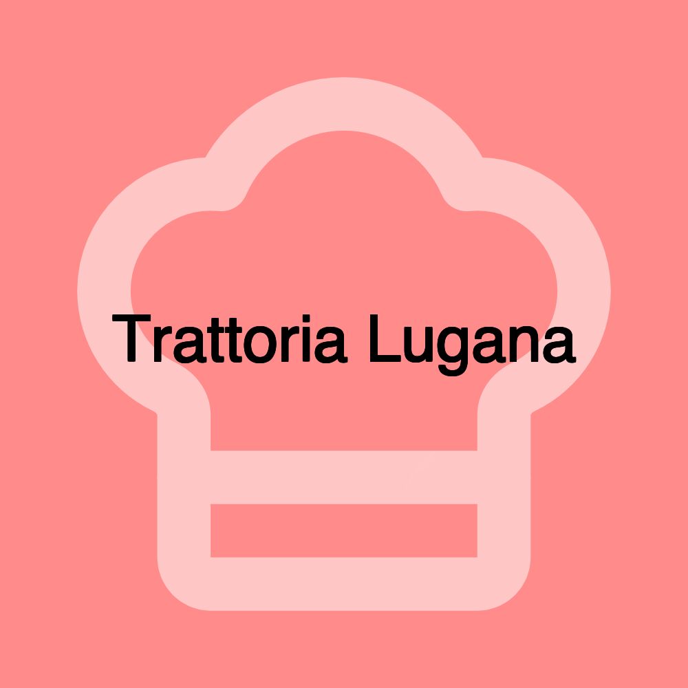 Trattoria Lugana