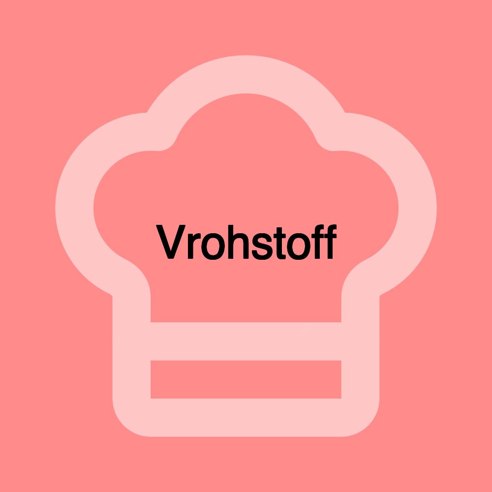 Vrohstoff