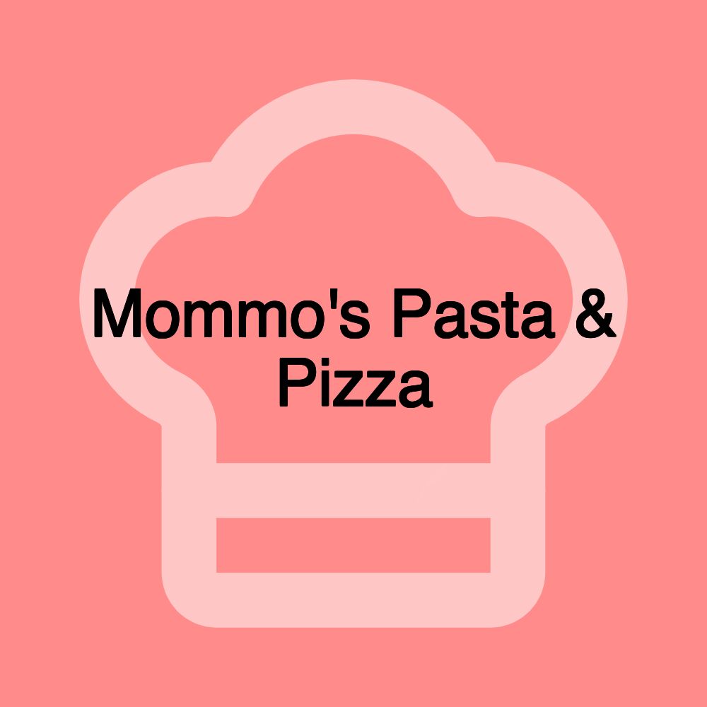 Mommo's Pasta & Pizza