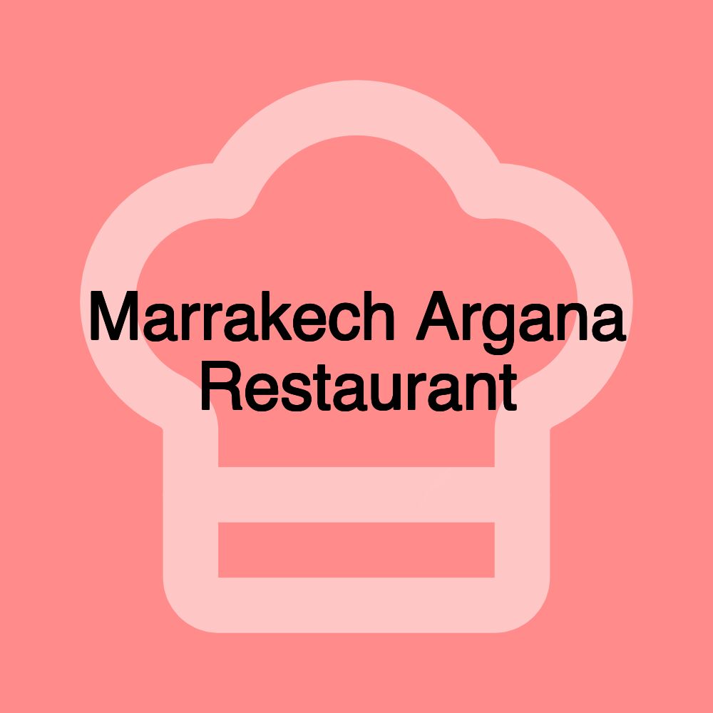 Marrakech Argana Restaurant