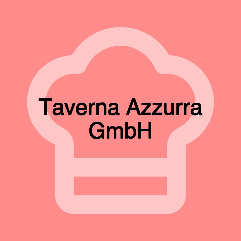 Taverna Azzurra GmbH