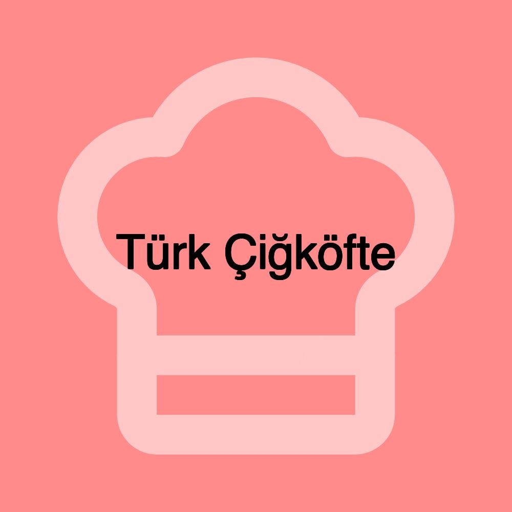 Türk Çiğköfte